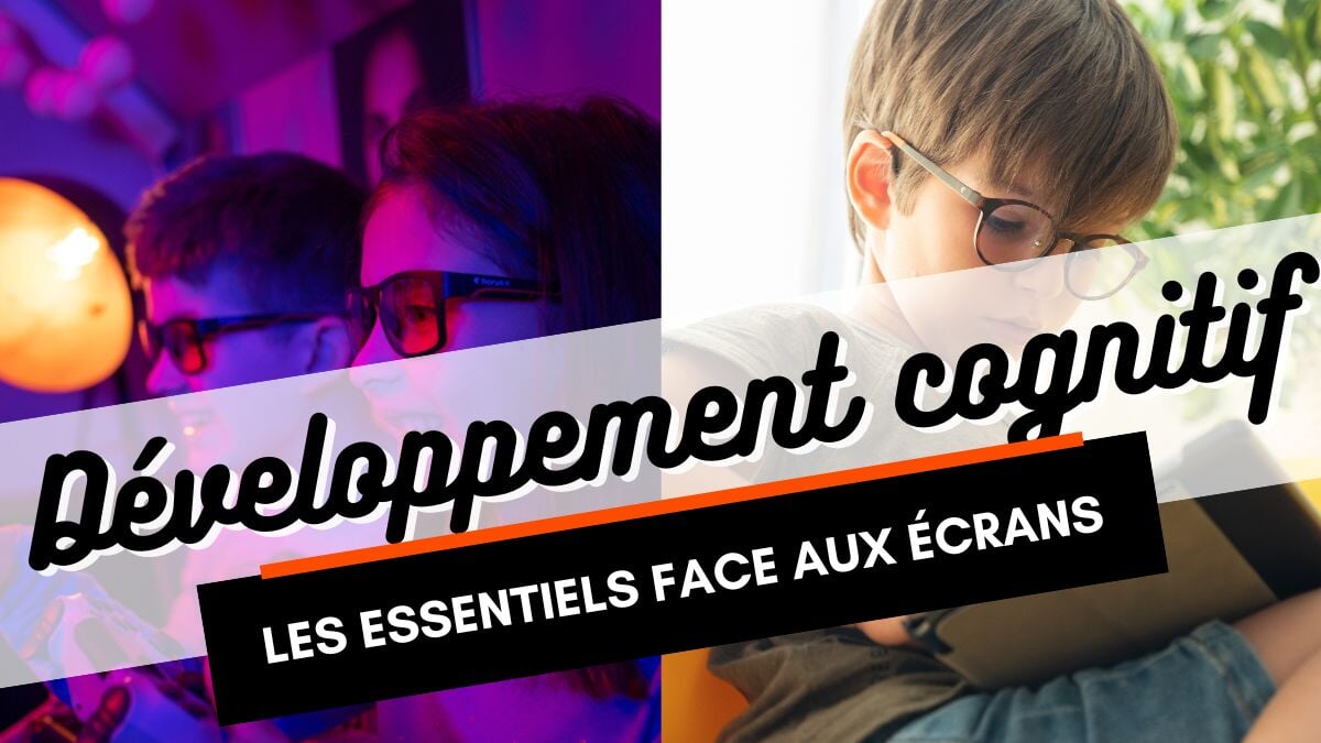 Écrans et développement de l'enfant : attention danger ?